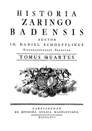 Titelseite: Johann Daniel Schöpflin – Historia Zaringo Badensis.