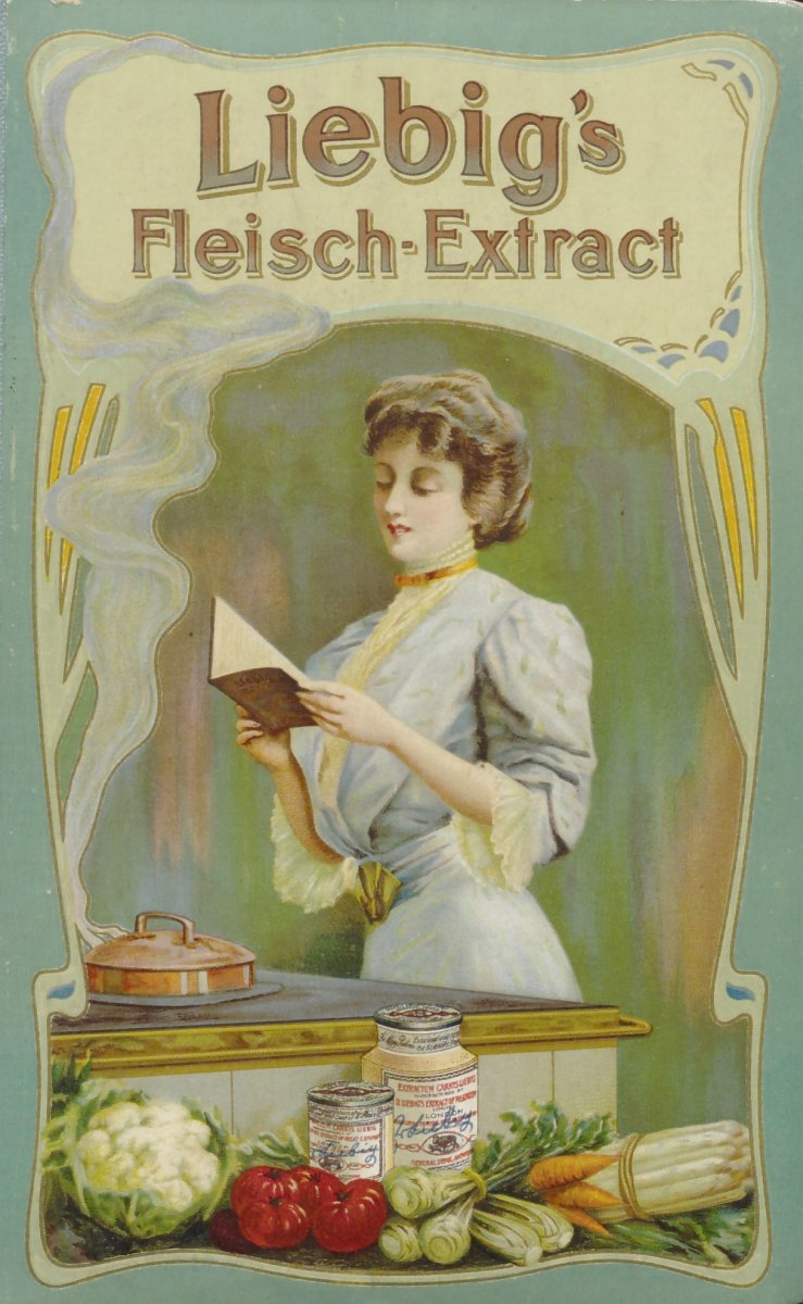 Werbegrafik für Liebig’s Fleisch-Extrakt. Zu erkennen ist eine Frau, welche mit einem offenen Buch in den Händen in der Küche steht. Neben dem Herd steht eine Vielfalt an Gemüse, sowie zwei Dosen des Extraktes.