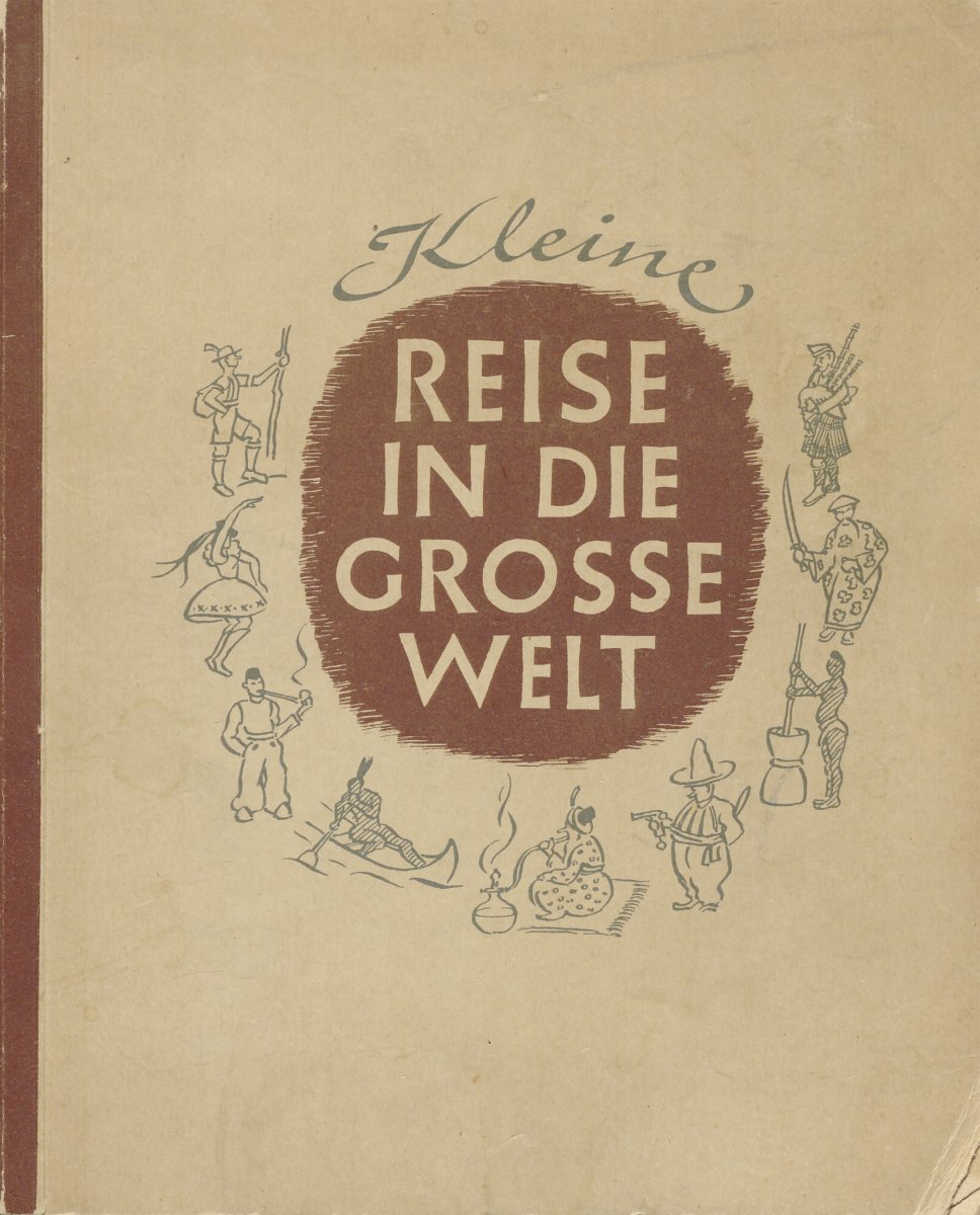 Einband des Sammelbildalbums „Kleine Reise in die große Welt.“ Der Titel steht in einem Kreis, um welchen neun kleine Illustrationen platziert wurden, die Menschen aus verschiedenen Kulturen zeigen.