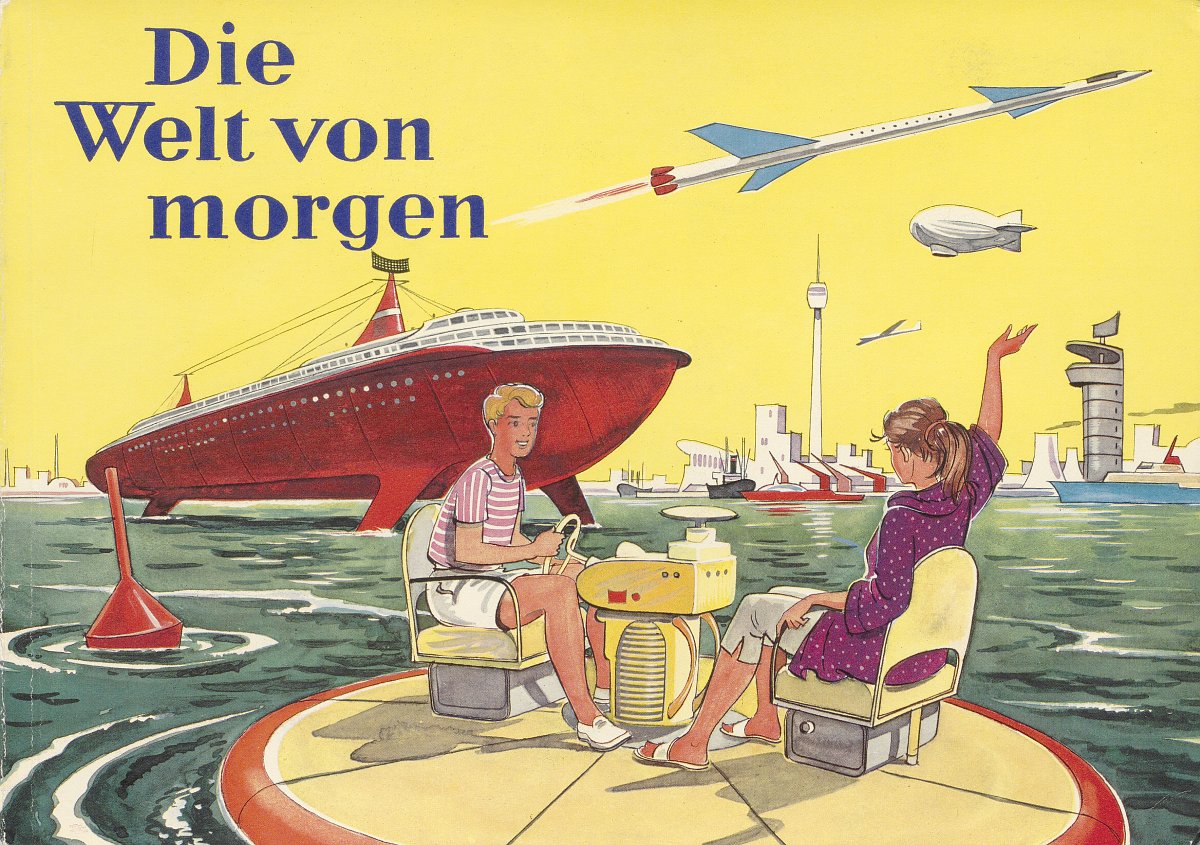 Einband des Buches „Die Welt von morgen“. Bei dem Cover handelt es sich um eine Illustration eines Pärchens, welches auf einem flachen Boot sitzt, was es so nicht gibt. Im Hintergrund sind weitere Transportmittel mit Modifikationen zu erkennen, die so (möglicherweise noch) nicht existieren.