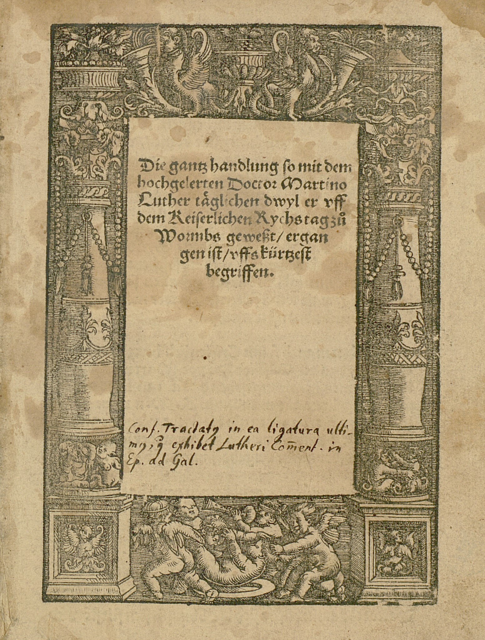 Georg Spalatin: Bericht über Luthers Auftritt auf dem Reichstag zu Worms 1521. Gedruckt in Hagenau von Thomas Anshelm 1521. - Signatur: 113 E 4485 R.